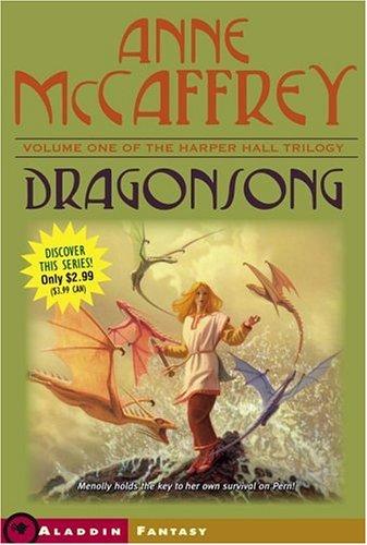 Anne McCaffrey: Dragonsong (Harper Hall Trilogy) (Paperback, 2006, Aladdin)