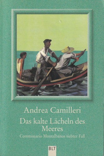 Andrea Camilleri: Das kalte Lächeln des Meeres (German language, BLT)