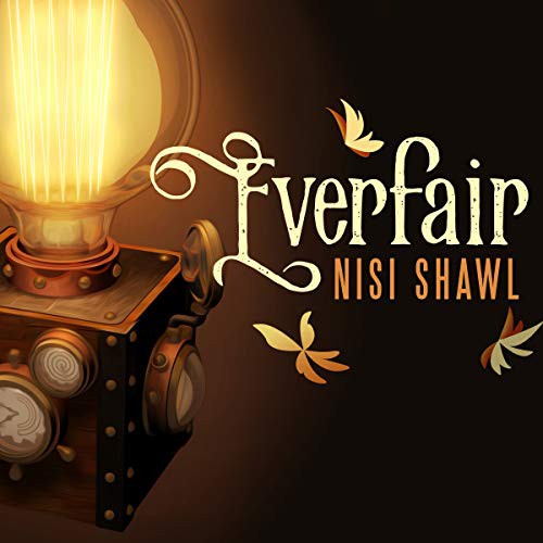 Nisi Shawl: Everfair (AudiobookFormat, 2021, Tantor and Blackstone Publishing)