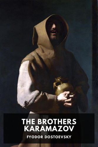 Fyodor Dostoevsky: The Brothers Karamazov (EBook, 2019, Standard Ebooks)